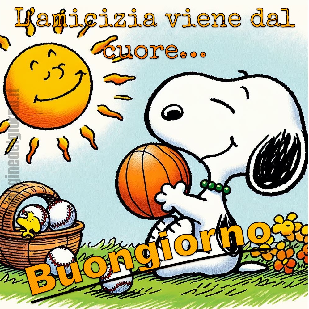 L'amicizia viene dal cuore... Buongiorno (Snoopy)